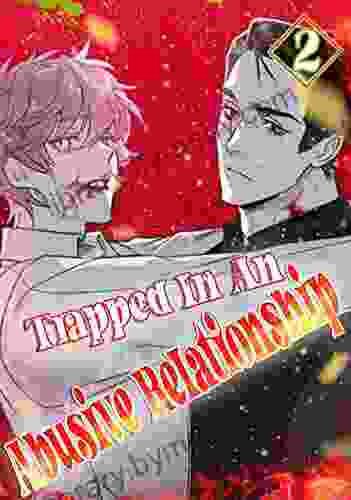 Trapped In An Abusive Relationship Volume: 2 (Fam Manga 14)