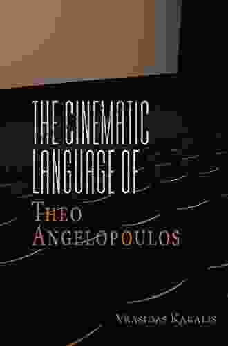 The Cinematic Language Of Theo Angelopoulos