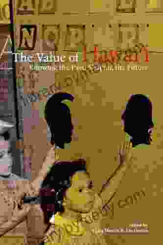 The Value of Hawai i: Knowing the Past Shaping the Future (Biography Monographs)