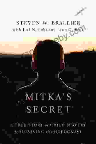 Mitka S Secret: A True Story Of Child Slavery And Surviving The Holocaust