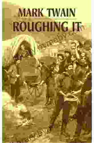 Roughing It (Dover On Literature Drama)