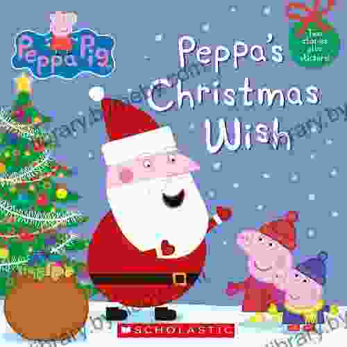 Peppa s Christmas Wish (Peppa Pig)