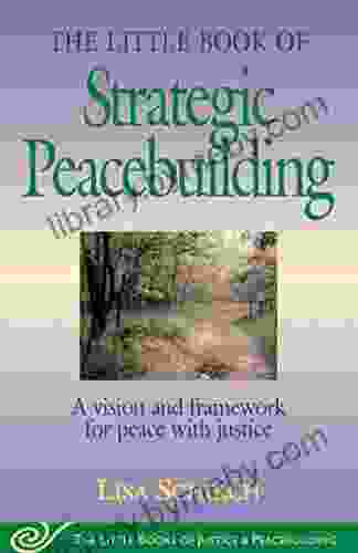 Little of Strategic Peacebuilding: A Vision And Framework For Peace With Justice (Justice and Peacebuilding)