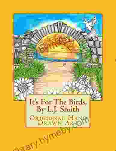 It S For The Birds By L J Smith