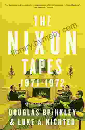 The Nixon Tapes: 1971 1972: 1971 1972 Luke A Nichter