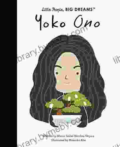 Yoko Ono (Little People BIG DREAMS)