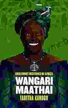 Wangari Maathai (Ohio Short Histories Of Africa)