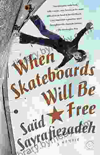 When Skateboards Will Be Free: A Memoir Of A Political Childhood