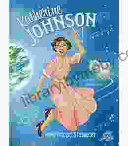 Women In Science And Technology: Katherine Johnson The Story Of A NASA Mathematician Grades 1 3 Interactive With Illustrations Vocabulary Extension Activities (24 Pgs)