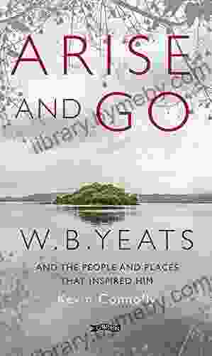 Arise And Go: W B Yeats and the people and places that inspired him